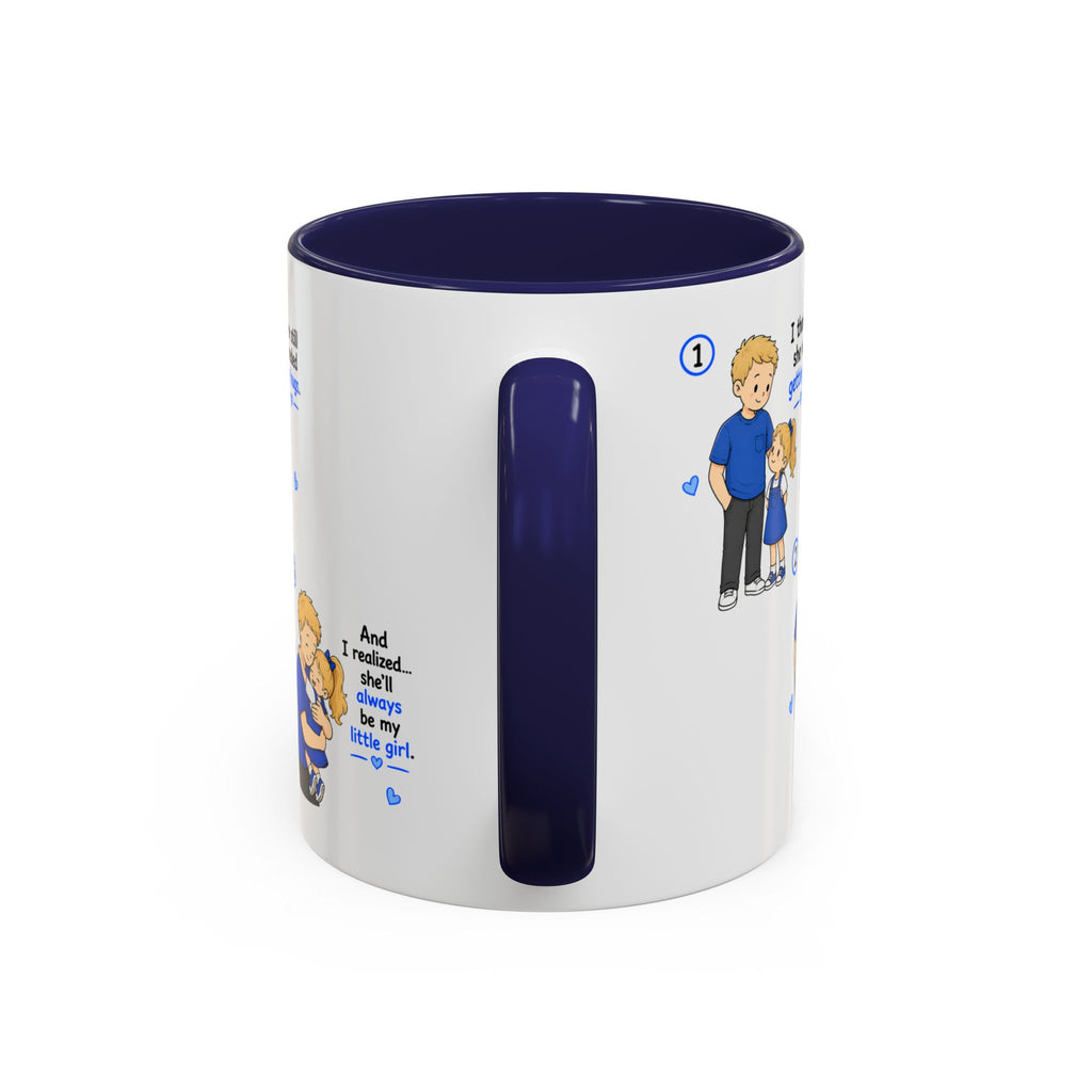 She’ll Always Be My Little Girl Mug | Dad Gift