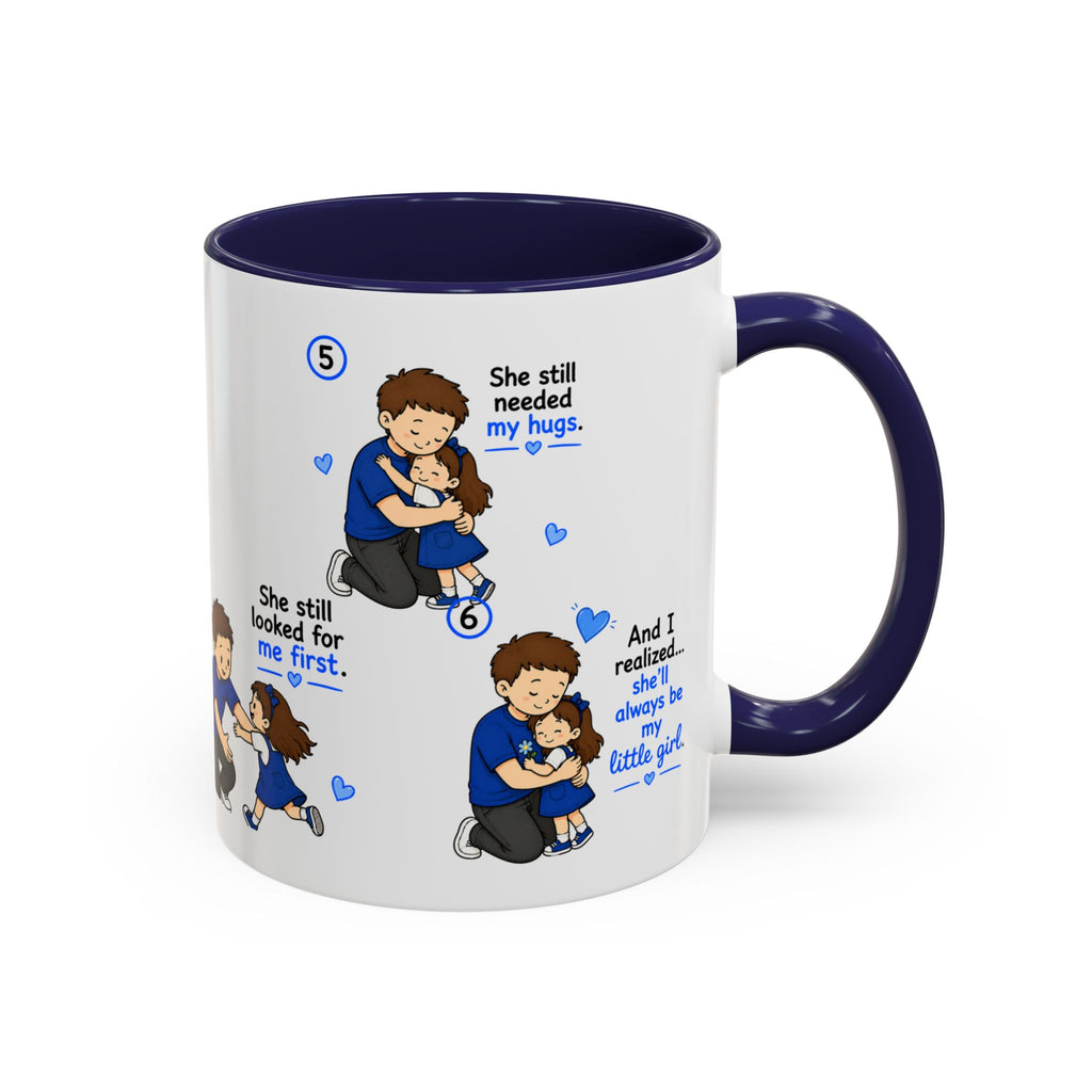 She’ll Always Be My Little Girl Mug | Girl Dad Gift