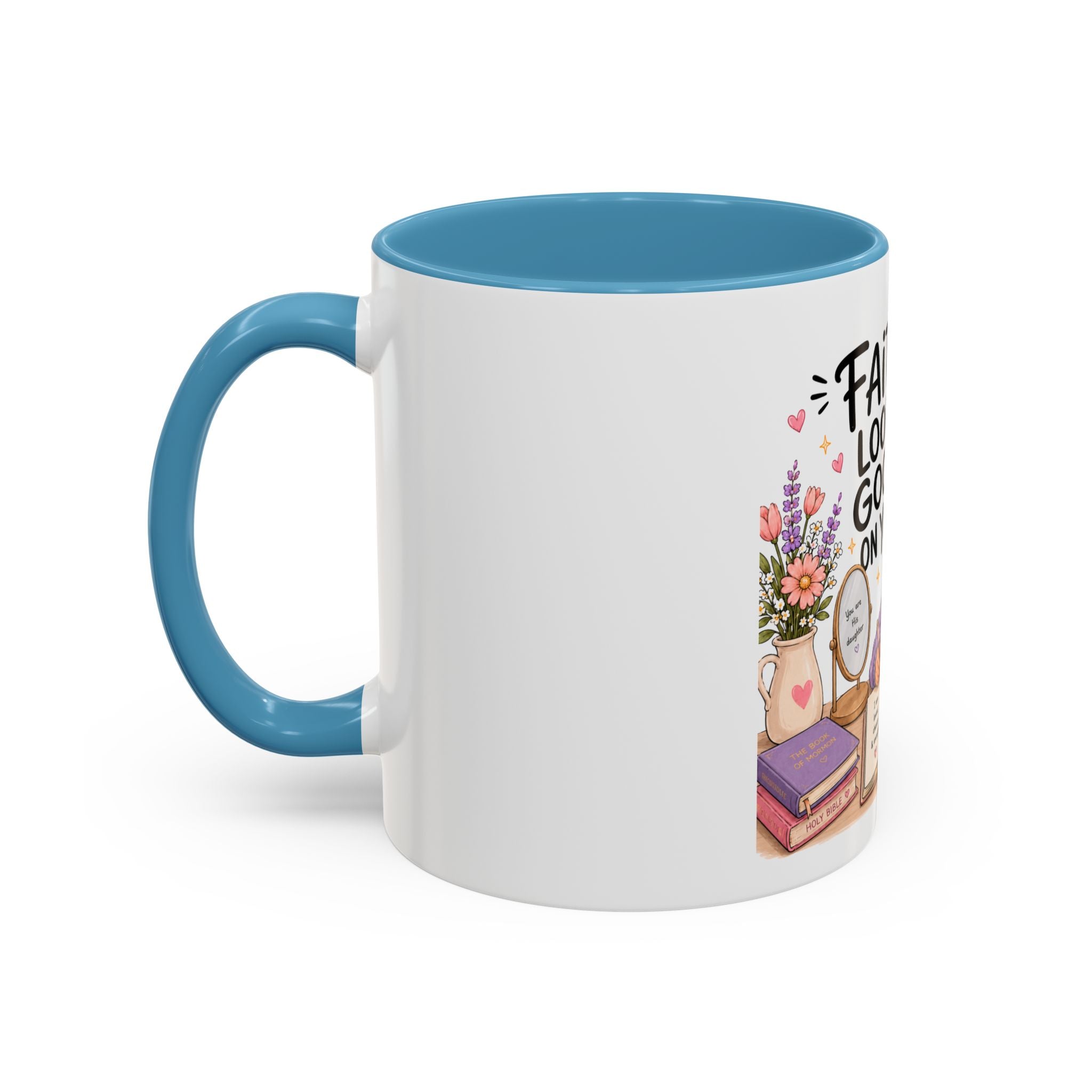 Faith Looks Good On You Mug | LDS Young Women Gift