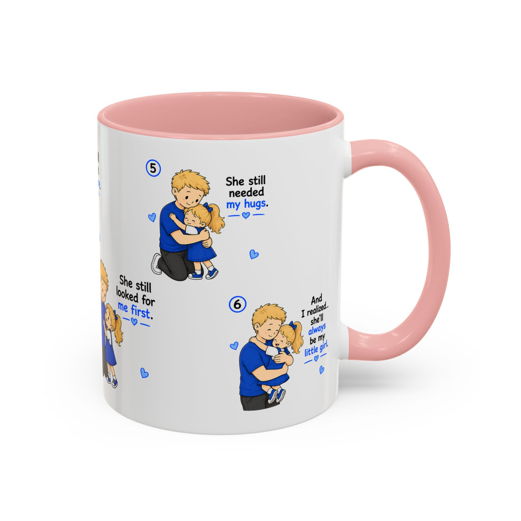 She’ll Always Be My Little Girl Mug | Dad Gift
