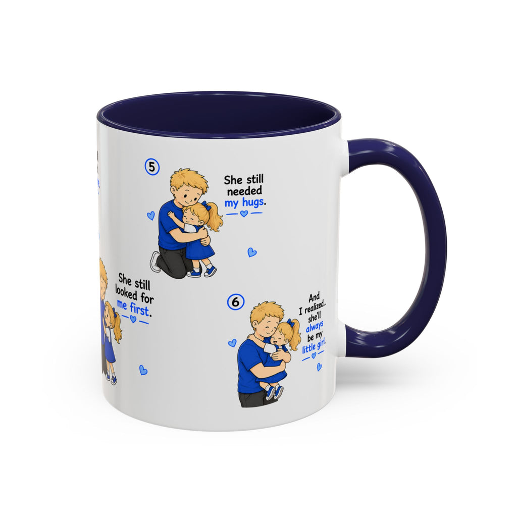 She’ll Always Be My Little Girl Mug | Dad Gift