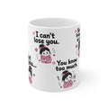I Can’t Lose You Mug | Cute Best Friend Gift