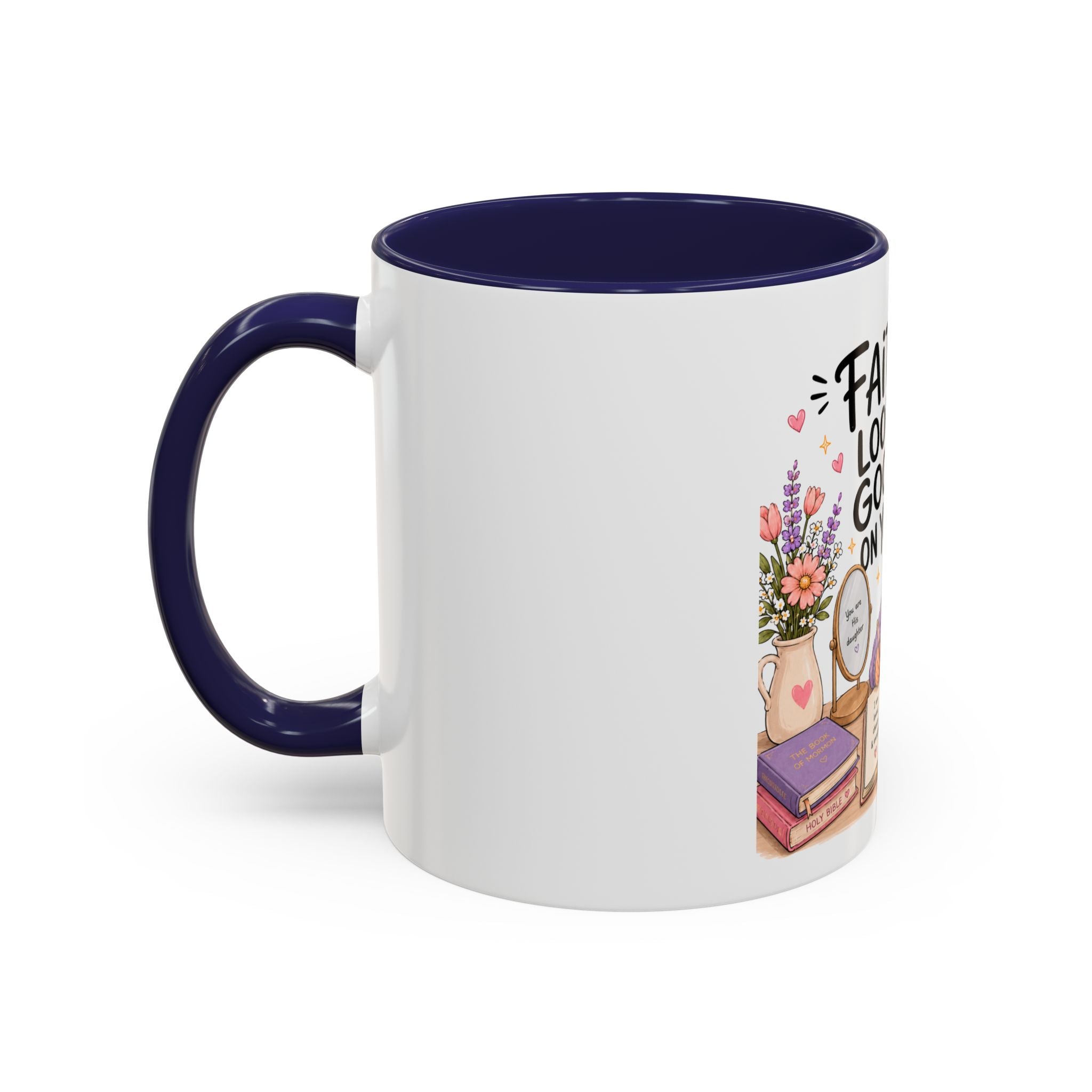 Faith Looks Good On You Mug | LDS Young Women Gift