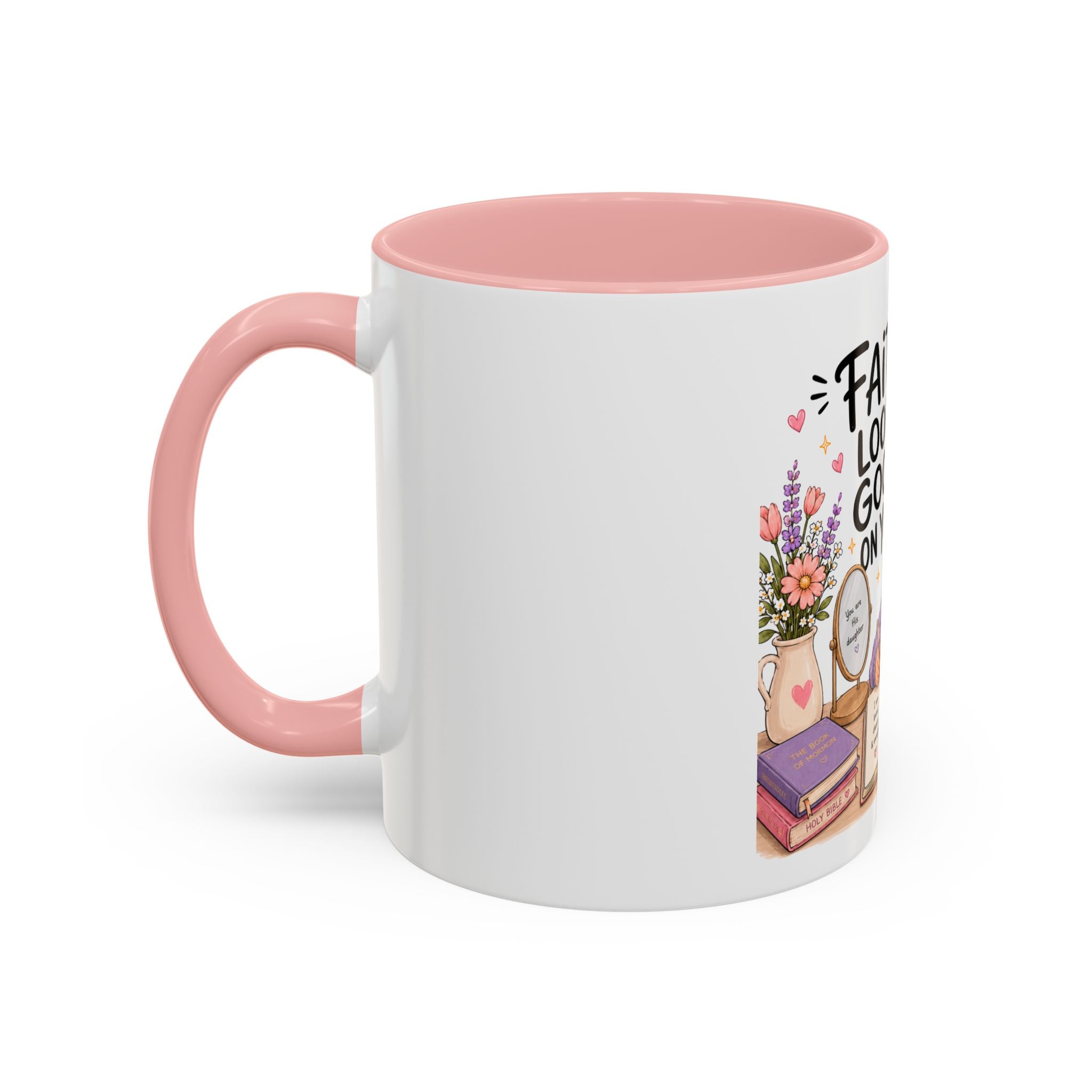 Faith Looks Good On You Mug | LDS Young Women Gift