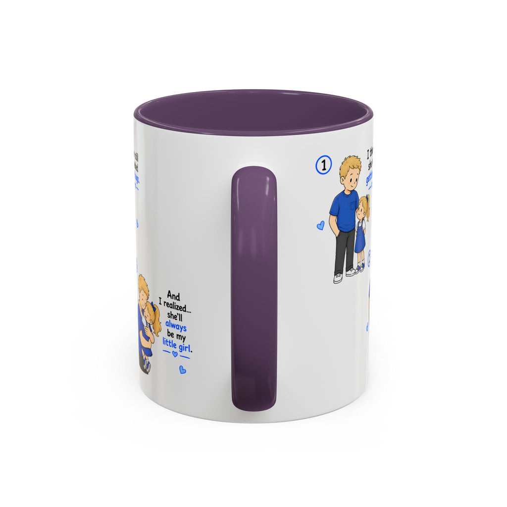 She’ll Always Be My Little Girl Mug | Dad Gift