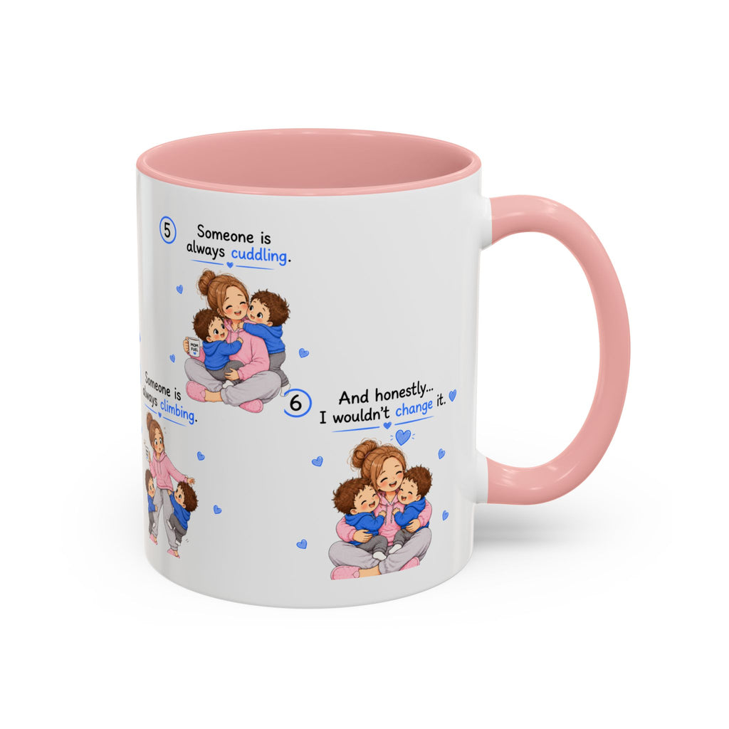 Someone Is Always Cuddling Mug | Twin Mom Gift