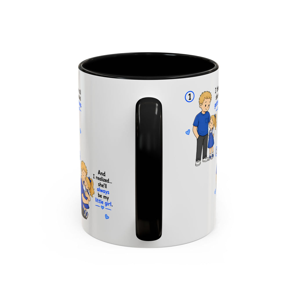 She’ll Always Be My Little Girl Mug | Dad Gift