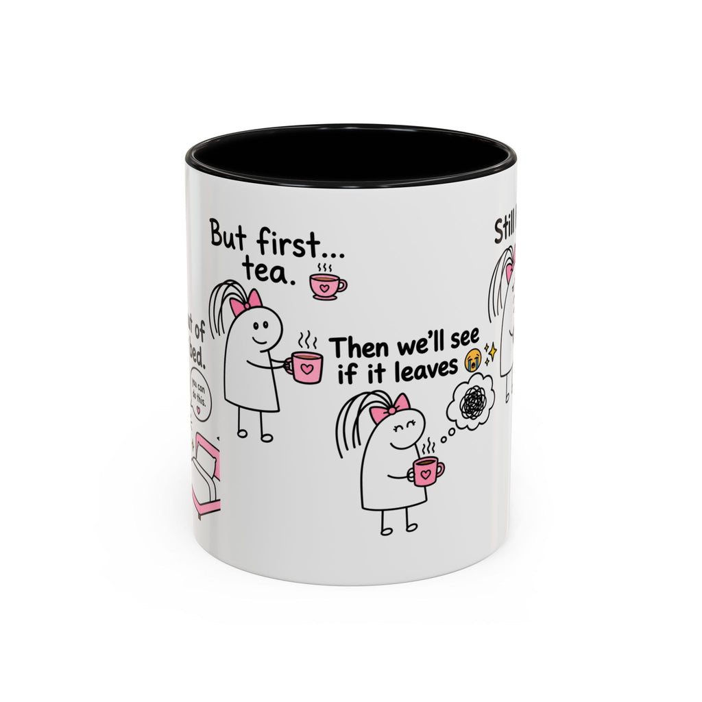 But First Tea Mug | Funny Mental Health Gift