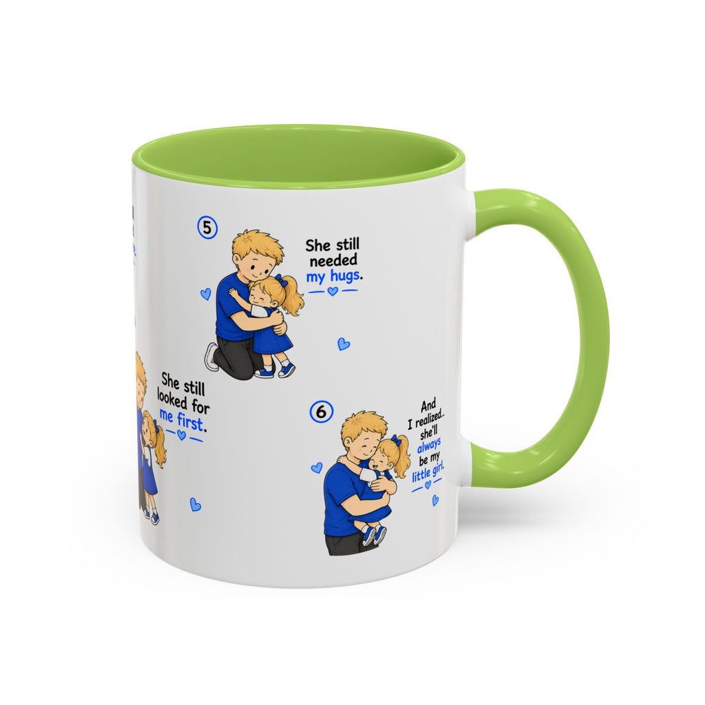 She’ll Always Be My Little Girl Mug | Dad Gift