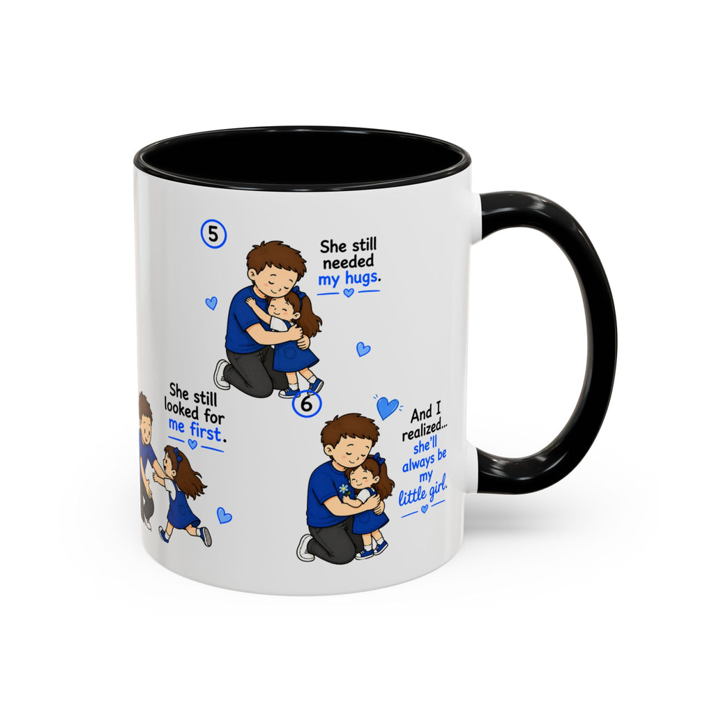 She’ll Always Be My Little Girl Mug | Girl Dad Gift