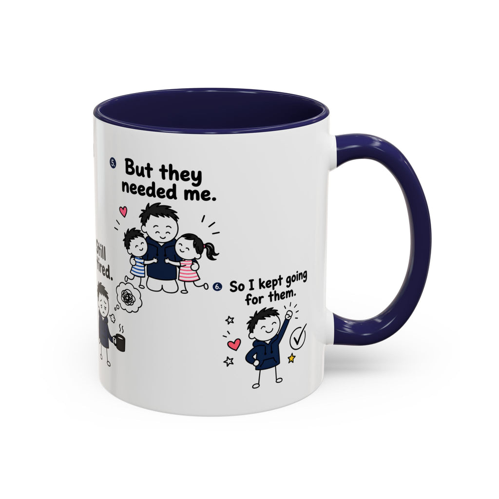 Still Tired Dad Mug | Funny Dad Gift