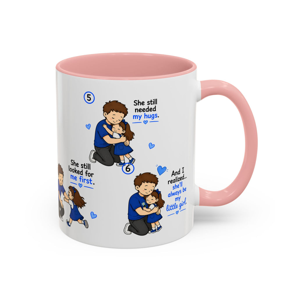 She’ll Always Be My Little Girl Mug | Girl Dad Gift