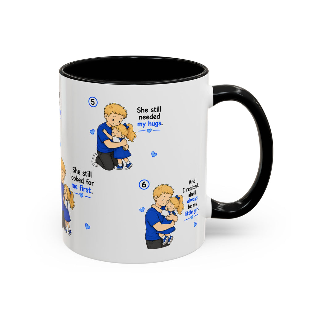 She’ll Always Be My Little Girl Mug | Dad Gift