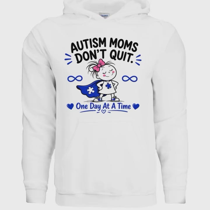 Autism Mom Hoodie – One Day at a Time | Inspirational Unisex Sweatshirt