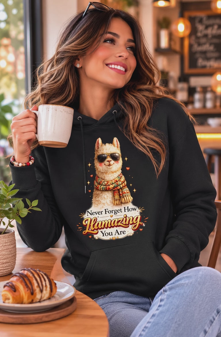 Llamazing Alpaca Hoodie – Never Forget How Llamazing You Are